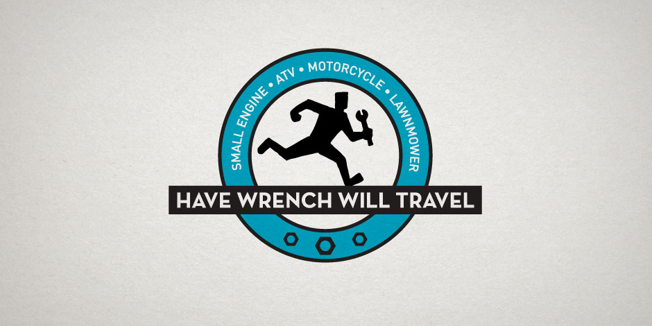 Logo featuring a silhouette of a person running with a wrench, encircled by the text: "Small Engine, ATV, Motorcycle, Lawnmower". Central text reads "Have Wrench Will Travel".